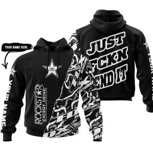 Just Fkcn Send It - Rockstar Energy - Custom name