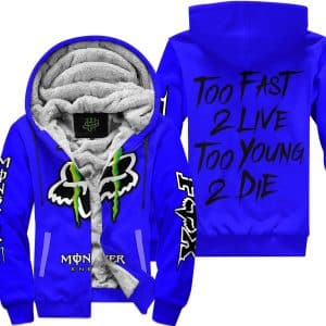 Too fast to live too young to die - Monster Energy Fox Racing - Blue - Fleece Zip Hoodie