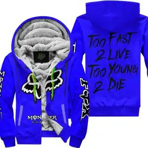 Too fast to live too young to die - Monster Energy Fox Racing - Blue - Fleece Zip Hoodie