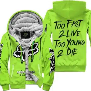 Too Fast To Live Too Young To Die - Monster Energy Fox Racing - Green - Fleece Zip Hoodie