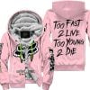 Too Fast To Live Too Young To Die - Monster Energy Fox Racing - Pink - Fleece Zip Hoodie