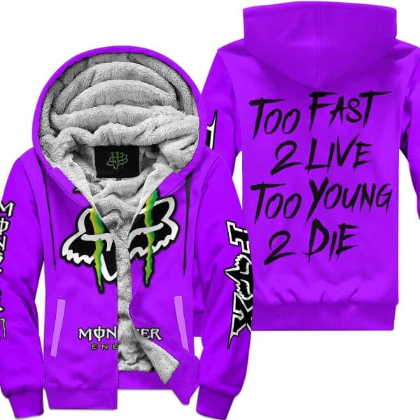 Too Fast To Live Too Young To Die - Monster Energy Fox Racing - Purple - Fleece Zip Hoodie