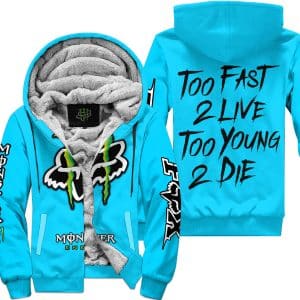 Too Fast To Live Too Young To Die - Monster Energy Fox Racing - Sky blue - Fleece Zip Hoodie