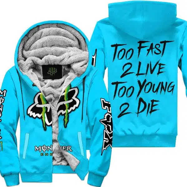 Too Fast To Live Too Young To Die - Monster Energy Fox Racing - Sky blue - Fleece Zip Hoodie