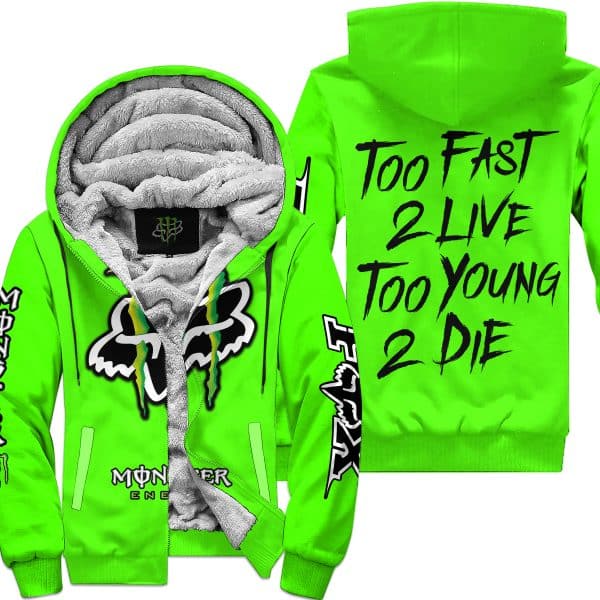 Too Fast To Live Too Young To Die - Monster Energy Fox Racing - Vivid green - Fleece Zip Hoodie
