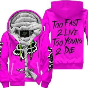 Too Fast To Live Too Young To Die - Monster Energy Fox Racing - Vivid pink - Fleece Zip Hoodie