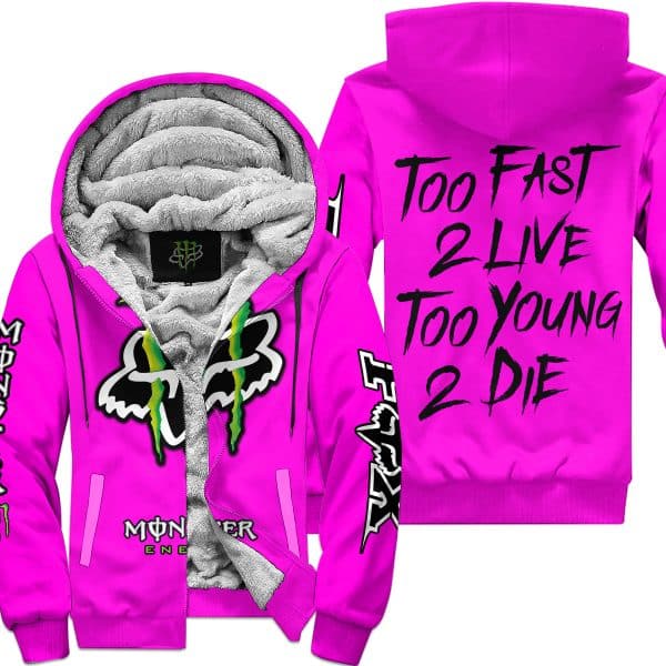 Too Fast To Live Too Young To Die - Monster Energy Fox Racing - Vivid pink - Fleece Zip Hoodie