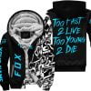 Too Fast To Live Too Young To Die - Fox Racing - Sky Blue - Fleece Zip Hoodie