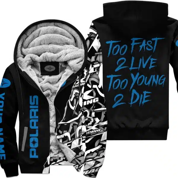 Too Fast To Live Too Young To Die - Polaris - Custom name - Blue - Fleece Zip Hoodie