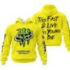 Too Fast To Live Too Young To Die - Monster Energy Fox Racing - Yellow