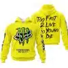 Too Fast To Live Too Young To Die - Monster Energy Fox Racing - Yellow