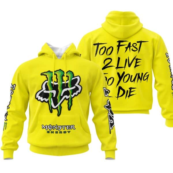 Too Fast To Live Too Young To Die - Monster Energy Fox Racing - Yellow