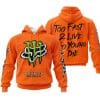 Too Fast To Live Too Young To Die - Monster Energy Fox Racing - Orange