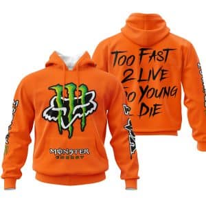 Too Fast To Live Too Young To Die - Monster Energy Fox Racing - Orange