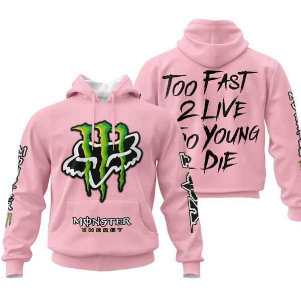Too Fast To Live Too Young To Die - Monster Energy Fox Racing - Pink