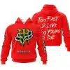 Too Fast To Live Too Young To Die - Monster Energy Fox Racing - Red