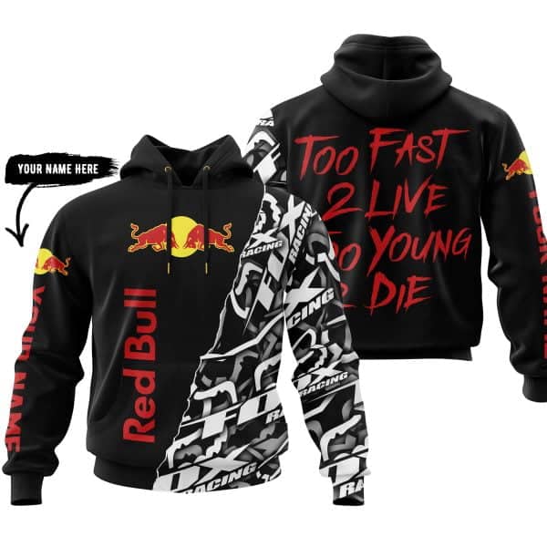 Too Fast To Live Too Young To Die - Redbull - Custom name - Red