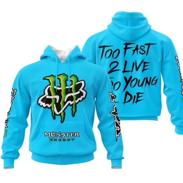 Too Fast To Live Too Young To Die - Monster Energy Fox Racing - Sky blue