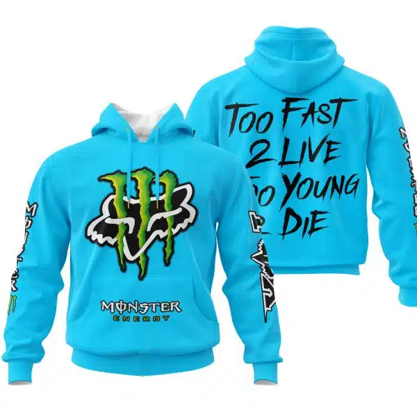 Too Fast To Live Too Young To Die - Monster Energy Fox Racing - Sky blue