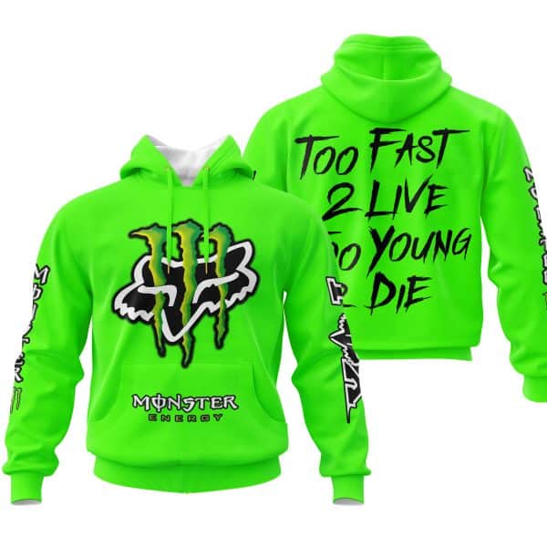 Too Fast To Live Too Young To Die - Monster Energy Fox Racing - Vivid green