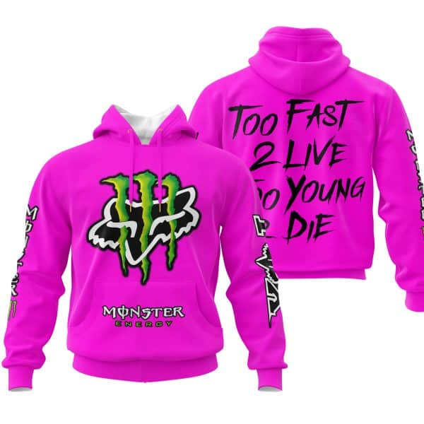 Too Fast To Live Too Young To Die - Monster Energy Fox Racing - Vivid pink