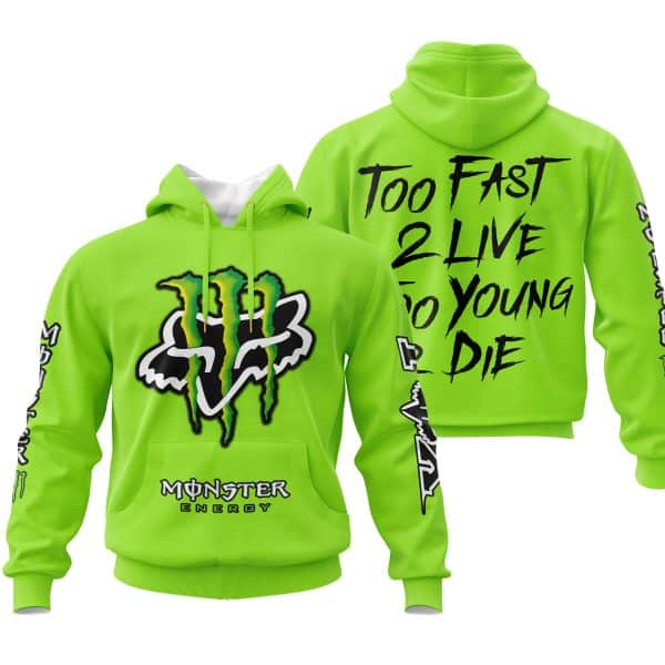 Too Fast To Live Too Young To Die - Monster Energy Fox Racing - Green