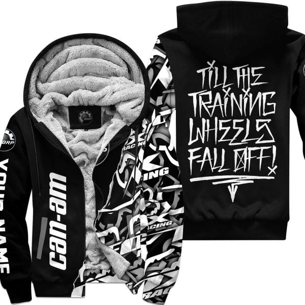 Till The Training Wheel Fall Off – Can Am - Fleece Zip Hoodie