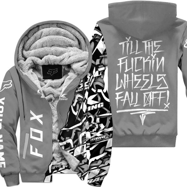 Till The Fuckin Wheel Fall Off – Fox Racing – Grey - Fleece Zip Hoodie