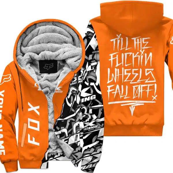 Till The Fuckin Wheel Fall Off – Fox Racing – Orange - Fleece Zip Hoodie