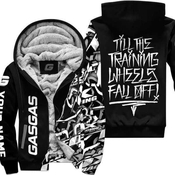 Till The Training Wheel Fall Off – Gas Gas - Fleece Zip Hoodie