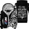Till The Freakin Wheel Fall Off – Bmw - Fleece Zip Hoodie