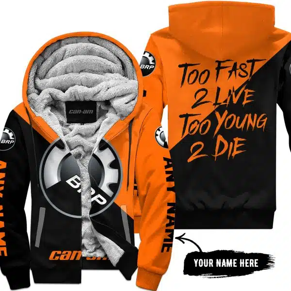 Too Fast To Live Too Young To Die - 3d All Over Printed - Can Am Orange - Fleece Zip Hoodie