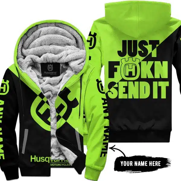 Just Fkcn Send It - 3d All Over Printed - Husqvarna Green 1 - Fleece Zip Hoodie