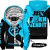 Just Fkcn Send It - 3d All Over Printed - Husqvarna Sky Blue - Fleece Zip Hoodie