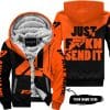 Just Fkcn Send It - 3d All Over Printed - Fxr - Fleece Zip Hoodie
