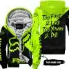 Too Fast To Live Too Young To Die – 3d All Over Printed – Fox Racing Girl – Neon - Fleece Zip Hoodie