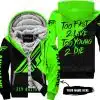 Too Fast To Live Too Young To Die - 3d All Over Printed - Fly Racing Green - Fleece Zip Hoodie
