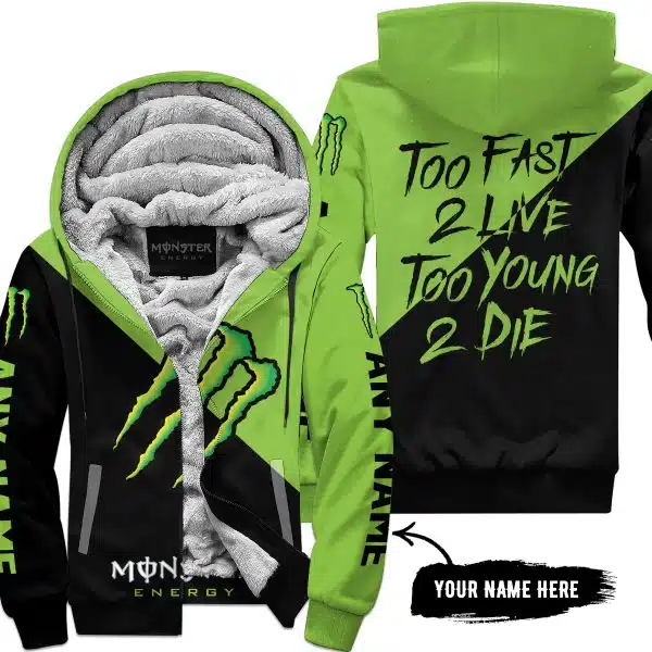 Too Fast To Live Too Young To Die - 3d All Over Printed - Monster Energy - Fleece Zip Hoodie