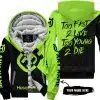 Too Fast To Live Too Young To Die - 3d All Over Printed - Husqvarna Green 1 - Fleece Zip Hoodie