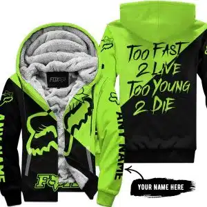 Too Fast To Live Too Young To Die – 3d All Over Printed – Fox Racing Girl – Green 1 - Fleece Zip Hoodie