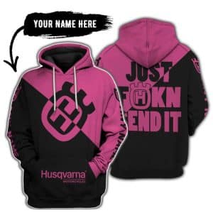 Just Fkcn Send It - 3d All Over Printed - Husqvarna Pink 1