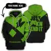 Just Fkcn Send It - 3d All Over Printed - Kawasaki