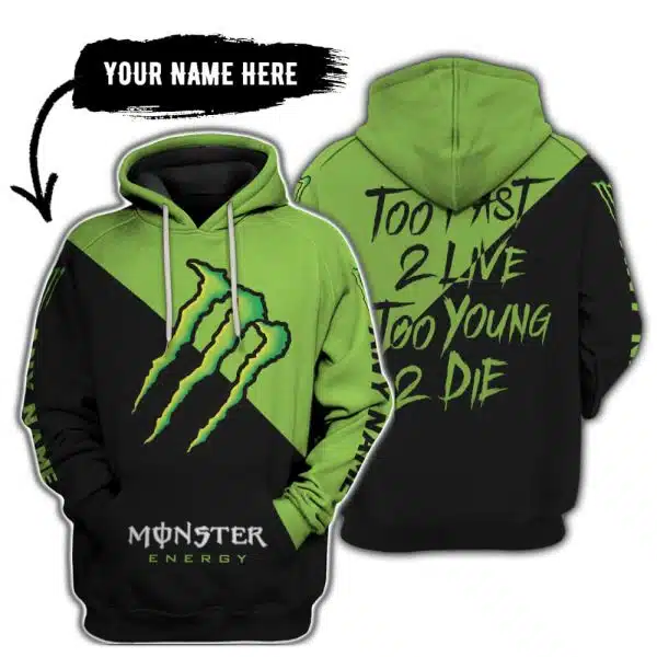 Too Fast To Live Too Young To Die - 3d All Over Printed - Monster Energy