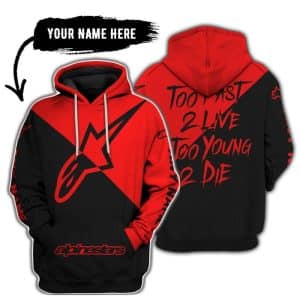 Too Fast To Live Too Young To Die - 3d All Over Printed - Alpinestars Red