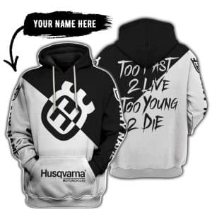 Too Fast To Live Too Young To Die - 3d All Over Printed - Husqvarna Black