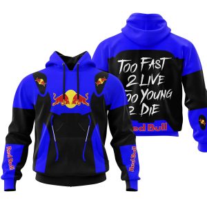 TOO FAST TO LIVE TOO YOUNG TO DIE - REDBULL - BLUE