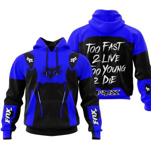 TOO FAST TO LIVE TOO YOUNG TO DIE - FOX RACING - BLUE