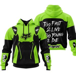 TOO FAST TO LIVE TOO YOUNG TO DIE - FOX RACING - GREEN 1