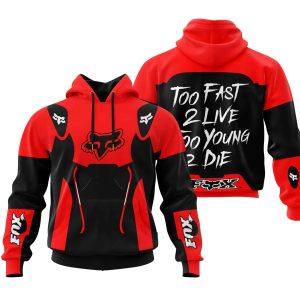 TOO FAST TO LIVE TOO YOUNG TO DIE - FOX RACING - RED