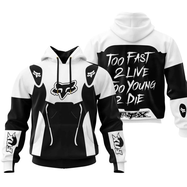 TOO FAST TO LIVE TOO YOUNG TO DIE - FOX RACING - WHITE
